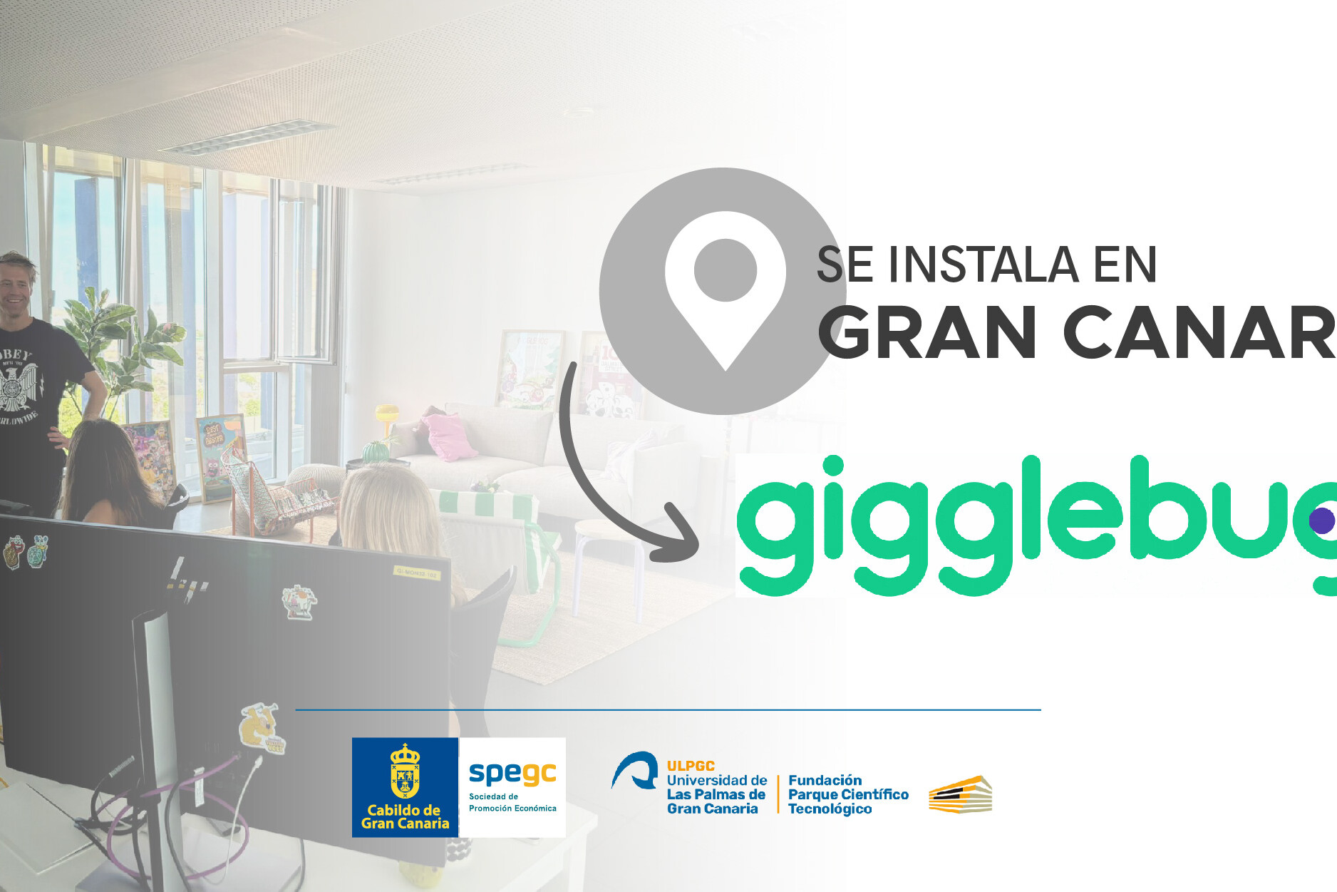 Gigglebug en Gran Canaria